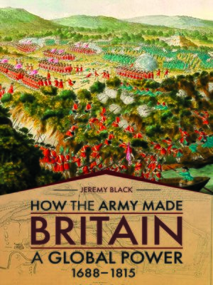 cover image of How the Army Made Britain a Global Power
